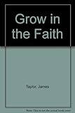 Grow in the faith