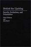 Behind the Uprising: Israelis, Jordanians, and Palestinians