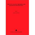 Gravity, Gauge Theories and Quantum Cosmology (Fundamental Theories of Physics) by J.V. Narlikar and T. Padmanabhan