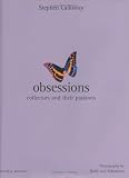 Obsessions: Collectors and Their Passions (Mitchell Beazley Interiors)
