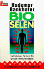 Bio- Selen. Natürlicher Schutz für unser Immunsystem.