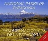 National Parks of Patagonia. Parques Nacionales de La Patagonia