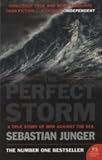 The Perfect Storm: A True Story of Men Against the Sea