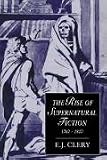 The Rise of Supernatural Fiction, 1762-1800