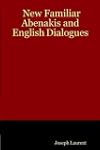 New Familiar Abenakis and English Dia...