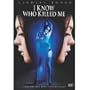 I Know Who Killed Me : Widescreen Edition
