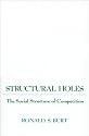 Structural Holes: The Social Structure of Competition