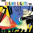 Casino Lights '99 by  Bob James Trio, Mark Turner, and Kenny Garrett Quartet 