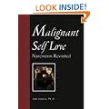 Malignant Self Love: Narcissism Revisited