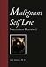 Malignant Self Love: Narcissism Revisited
