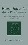 System Safety for the 21st Century: The Updated and Revised Edition of System Safety 2000