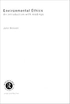 Environmental Ethics: An Introduction with Readings (Philosophy and the Human Situation)