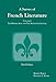 A Survey of French Literature, Vol. 1: The Middle Ages and the Sixteenth Century