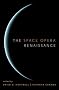 The Space Opera Renaissance
