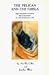 Book The Pelican and the Chela: The Teacher-Student Relationship in the Spiritual Life