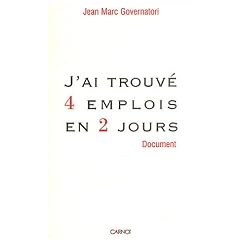 J'ai trouv� 4 emplois en 2 jours
