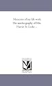 Memories of my life work. The autobiography of Mrs. Harriet B. Cooke ...
