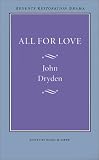 All for Love (Regents Restoration Drama Series)