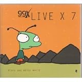 99x Live X 7 Black & White World