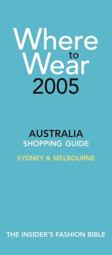 City Travel Guides Discounted  Books : Where to Wear Australia: Shopping Guide
