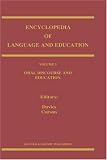 Review Springer  / Encyclopedia of Language and Education: Oral Discourse and Education v. 3 (Encyclopedia of Language and Education)