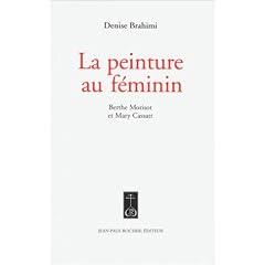 La Peinture au feminin : Berthe Morisot et Mary Cassatt