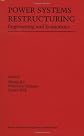 Power Systems Restructuring: Engineering and Economics (Power Electronics and Power Systems)