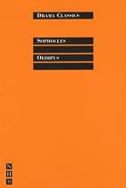 King Oedipus: AND Oedipus at Kolonos (Drama Classics)