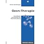 Ozon-Therapie. Grundlagen und Technik der Ozonbehandlung