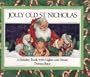 Jolly Old St. Nicholas: A Holiday Book with Lights and Music