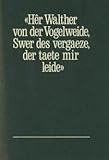 Walter von der Vogelweide. - Peter Wapnewski