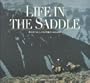 Life in the Saddle: Writings and Photographs (Wilderness Experience)