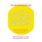 The New High Protein Diet Cookbook: Fast, Delicious Recipes for Any High-Protein or... by Dr. Charles Clark and Maureen Clark