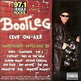 -  Bootleg Live on Air - 97.1 the Eagle Rocks [Live] - Unreleased Versions
