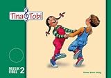 Musikalische Früherziehung - Musikschulprogramm Tina & Tobi: Tina & Tobi. Schülermittel 2. Halbjahr