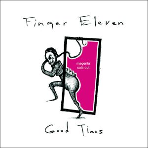 FINGER ELEVEN - Good Times - Zortam Music
