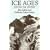 Ice Ages: Solving the Mystery