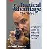 TACTICAL ADVANTAGE: THE VIDEO - A Fighters Guide to Practical Handgun Tactics - by Gabriel Suarez