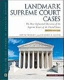 Landmark Supreme Court cases : the most influential decisions of the Supreme Court of the United States
