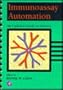 Immunoassay Automation: An Updated Guide to Systems