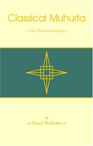Classical Muhurta, Vedic Electional Astrology