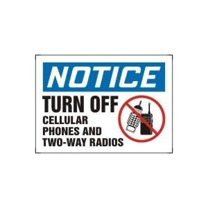 NOTICE TURN OFF CELLULAR PHONES AND TWO-WAY RADIOS (W GRAPHIC) 10 x 14 Dura Aluma-Lite... by 