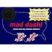 Mad Dash!