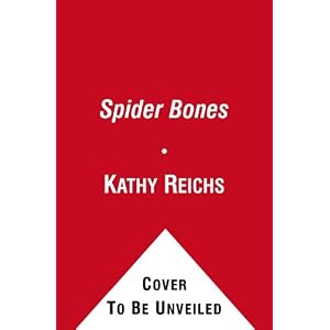Spider Bones: A Novel (Temperance Brennan) by Kathy Reichs