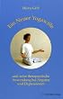 Ein Neuer Yogawille und seine therapeutische Anwendung bei �ngsten und Depressionen