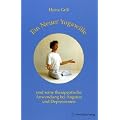 Ein Neuer Yogawille und seine therapeutische Anwendung bei �ngsten und Depressionen