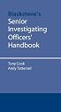 Senior Investigating Officer's Handbook (Blackstone's Practical Policing)
