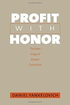Profit with Honor: The New Stage of Market Capitalism
