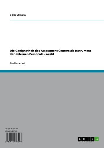 Die Geeignetheit des Assessment Centers als Instrument der externen Personalauswahl (German Edition)
