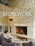 1001 ideas for stonework : the ultimate sourcebook